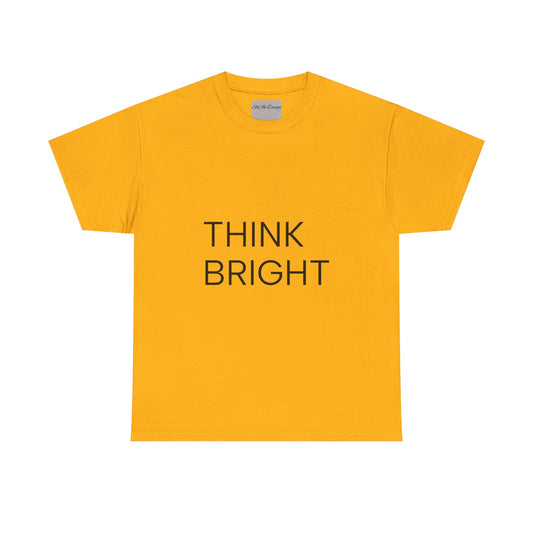 Think Bright— Cotton T-Shirt
